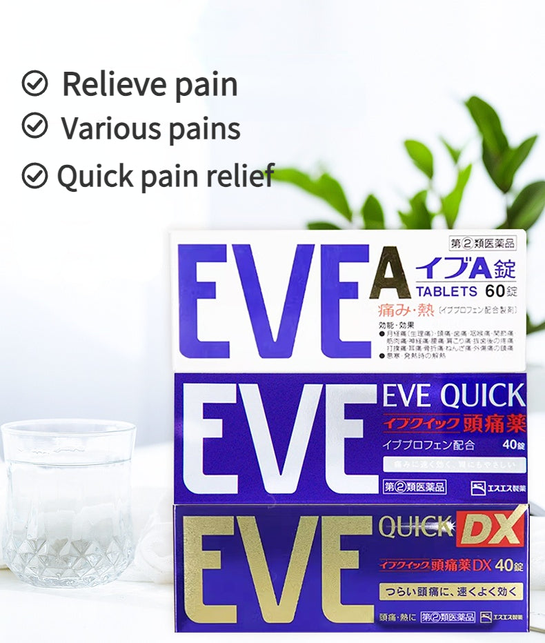 Japan EVE painkillers include ibuprofen, dysmenorrhea, toothache, headache, menstrual pain relievers, and adult antipyretics